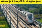 Two new corridors of Namo Bharat Train